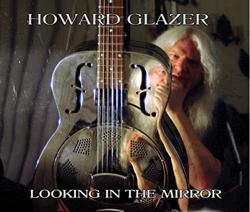 Glazer, Howard: Looking in the Mirror