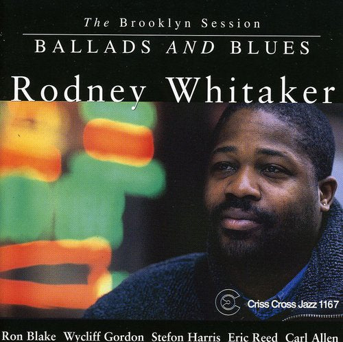 Whitaker, Rodney: Ballads & Blues