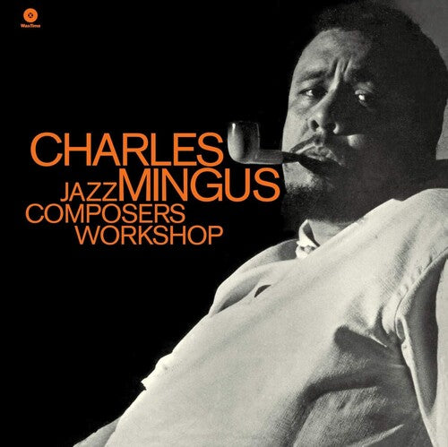 Mingus, Charles: Jazz Composers Workshop