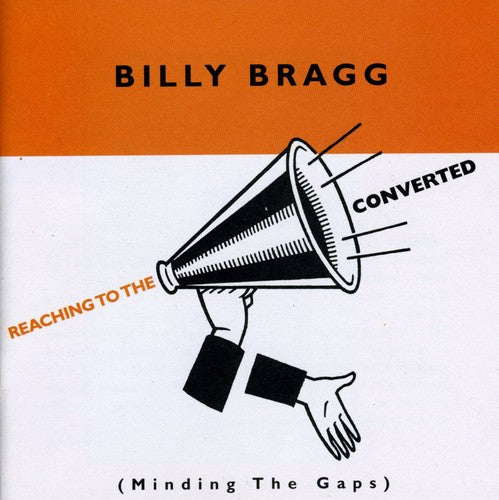 Bragg, Billy: Reaching to the Converted