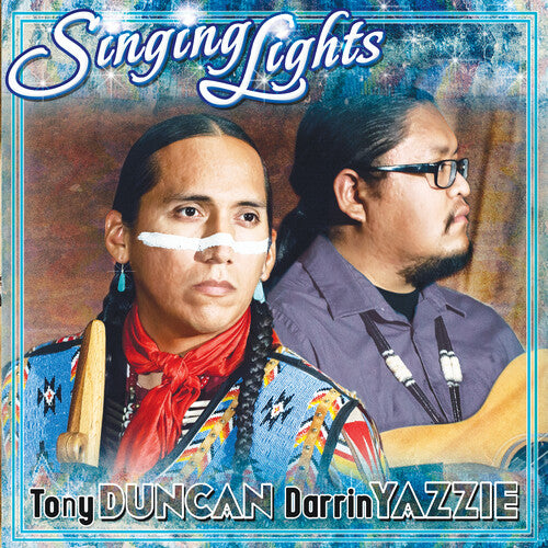 Duncan, Tony / Yazzie, Darrin: Singing Lights