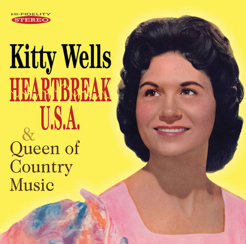 Wells, Kitty: Heartbreak U.S.A. & Queen of Country Music