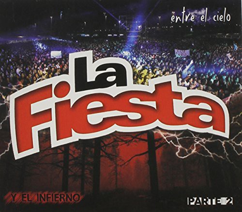 Fiesta La: Entre El Cielo y El Infierno en Vivo Parte 2