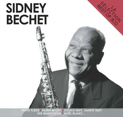Bechet, Sidney: La Selection Sidney Bechet
