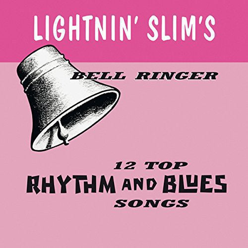 Lightnin Slim: Bell Ringer