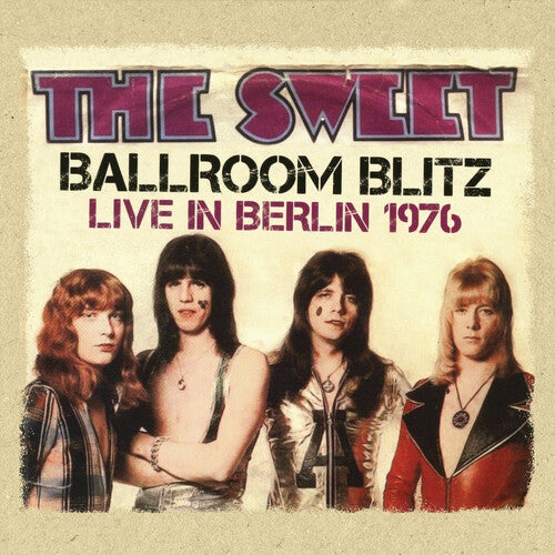 Sweet: Ballroom Blitz: Live in Berlin 1976