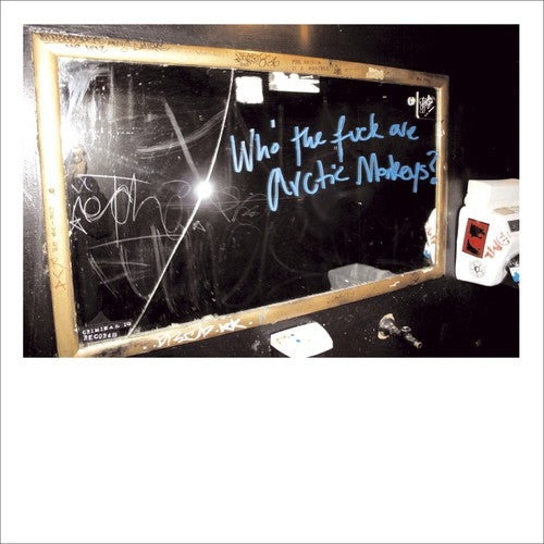 Arctic Monkeys: Who the Fuck Are Arctic Monkeys