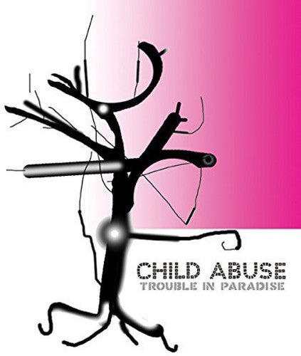 Child Abuse: Trouble in Paradise