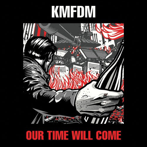 KMFDM: Our Time Will Come