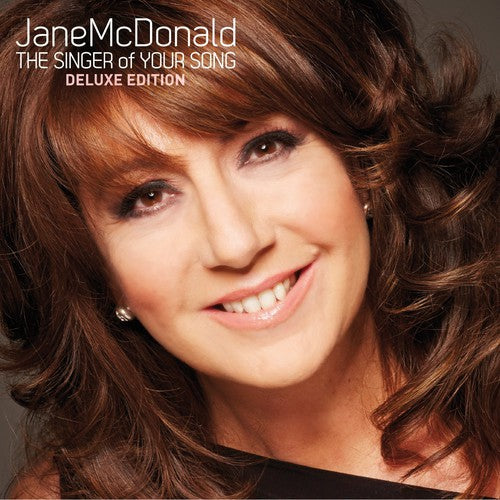 McDonald, Jane: Singer of Your Song (Deluxe Edition)