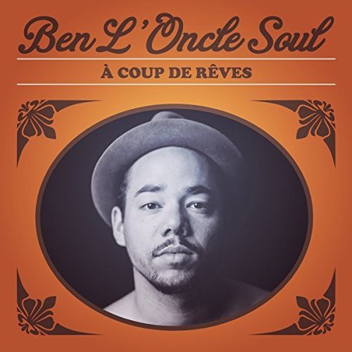 Ben l'Oncle Soul: A Coup de Reves