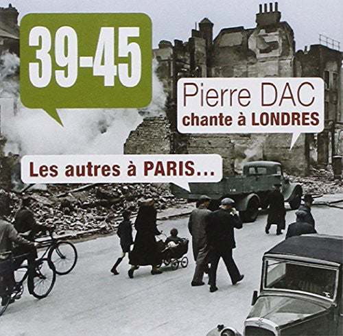 39-45: Pierre Dac Chante a Londres Les Au