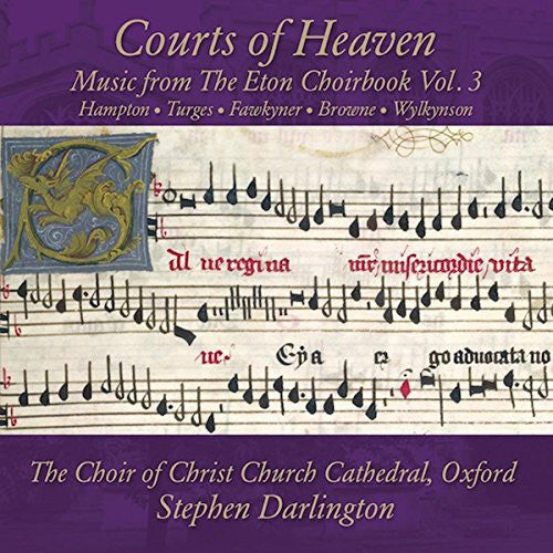 Hampton / Choir of Christ Church Cathedral Oxford: Courts of Heaven: Music from the Eton Choirbook 3