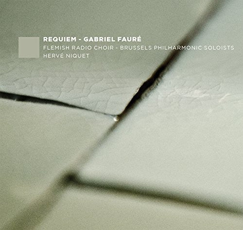 Faure / Flemish Radio Choir / Niquet: Requiem