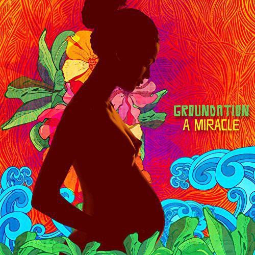 Groundation: Miracle