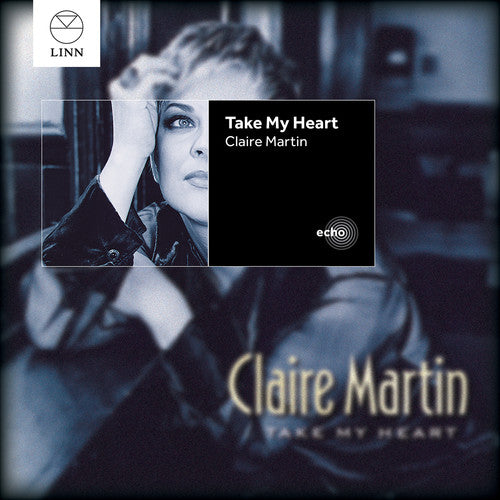 Martin, Claire: Take My Heart