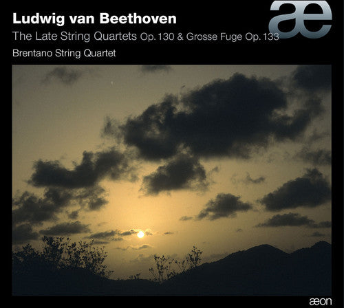 Beethoven / Brentano String Qrt: Late STR QRTS Op. 130 & Grosse Fuge Op. 133