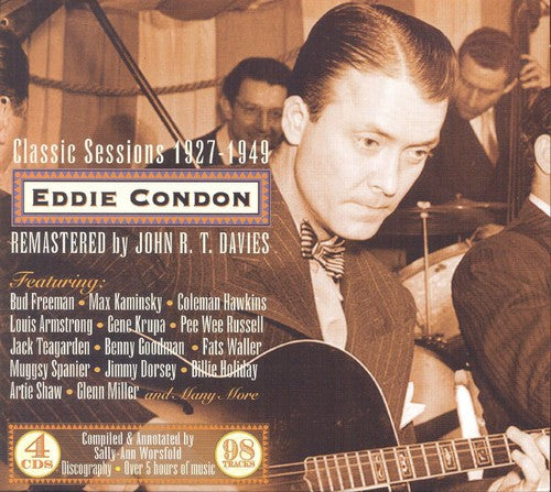 Condon, Eddie: Classic Sessions 1927-1949