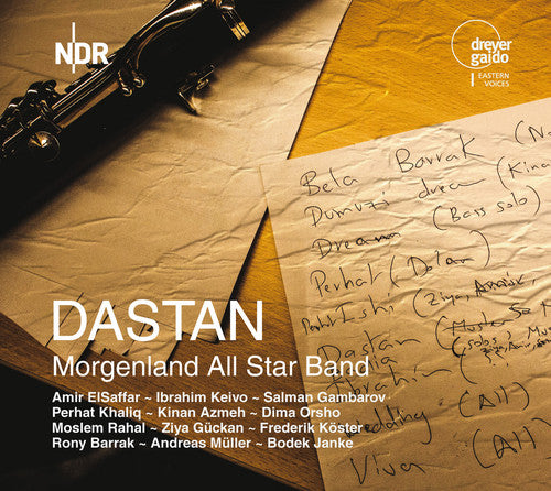 Elsaffar / Keivo / Gambarov / Khaliq / Azmeh: Dastan-Morgenland All Star Band