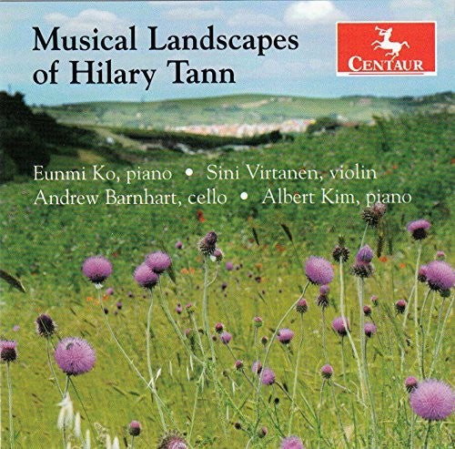 Tann / Ko / Virtanen / Barnhart / Kim: Musical Landscapes of Hilary Tann