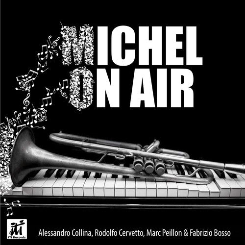 Collina, Alessandro / Cervetto, Rodolfo / Peillon: Michel on Air