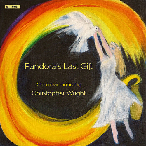 Wright / Hunter / Osborne / Jordan / Atherton: Pandoras Last Gift-Chamber Music By Christopher