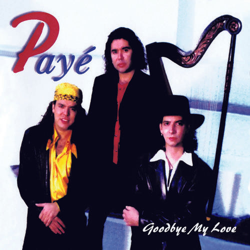 Paye: Goodbye My Love