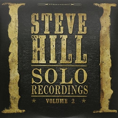 Hill, Steve: Solo Recordings 2