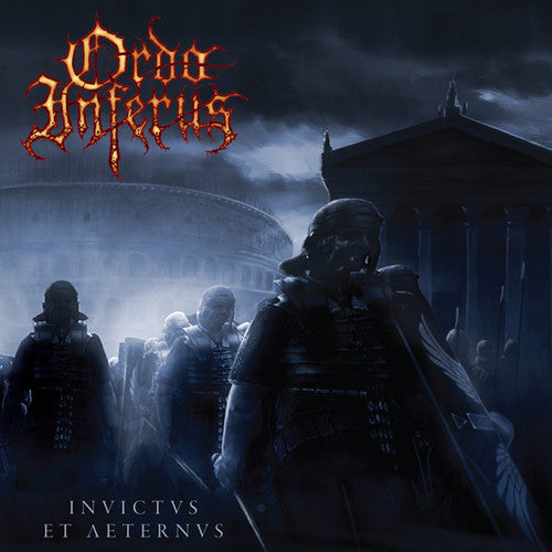 Ordo Inferus: Invictus Et Aeternus