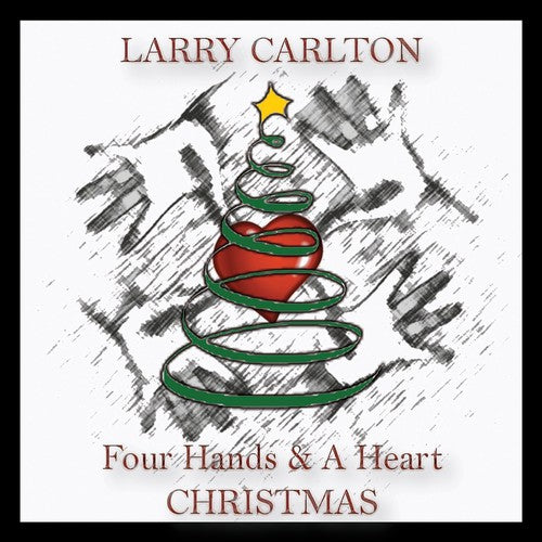 Carlton, Larry: Four Hands & a Heart Christmas