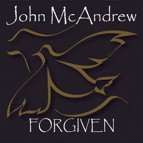 McAndrew, John: Forgiven