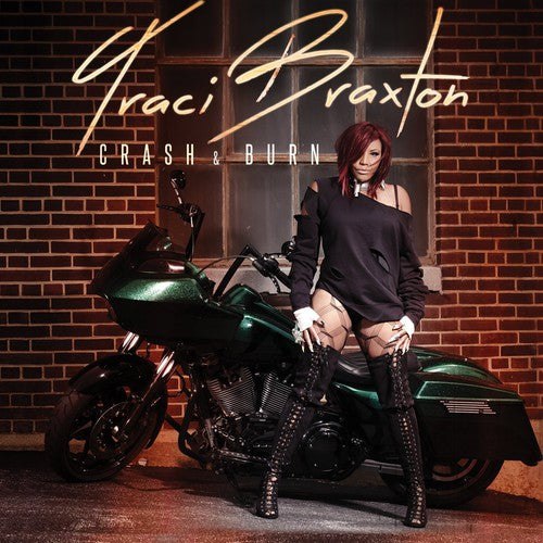 Braxton, Traci: Crash & Burn