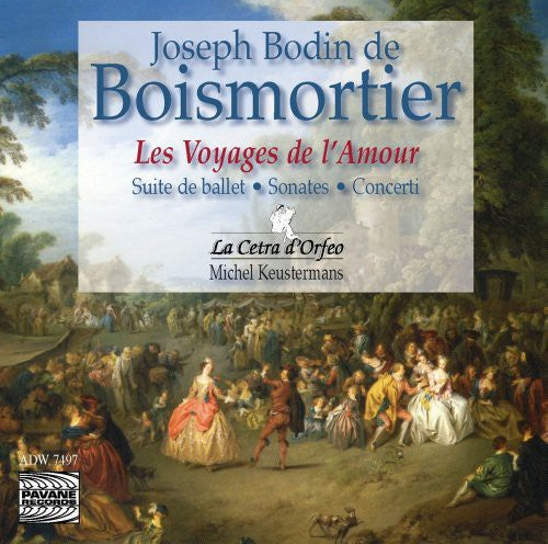 Boismortier / Centra D'Orfeo / Keustermans: Les Voyages de L'amour