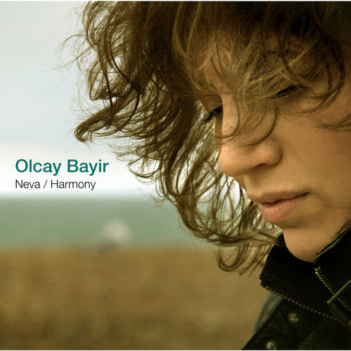 Olcay Bayir: Neva / Harmony