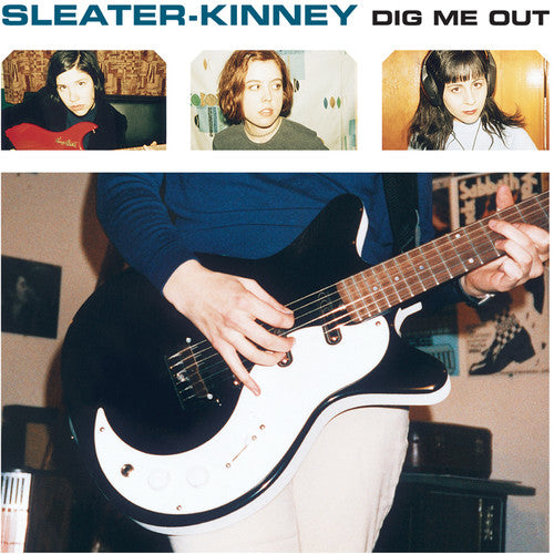 Sleater-Kinney: Dig Me Out