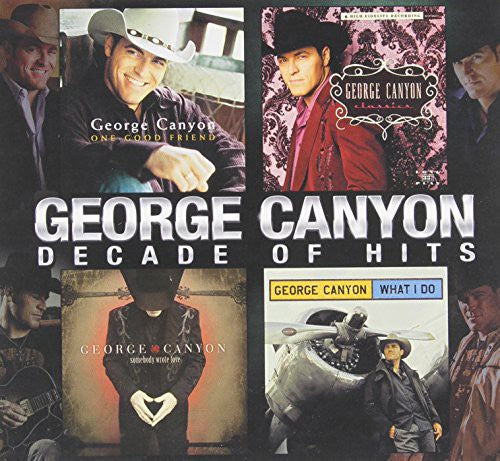 Canyon, George: Decade of Hits