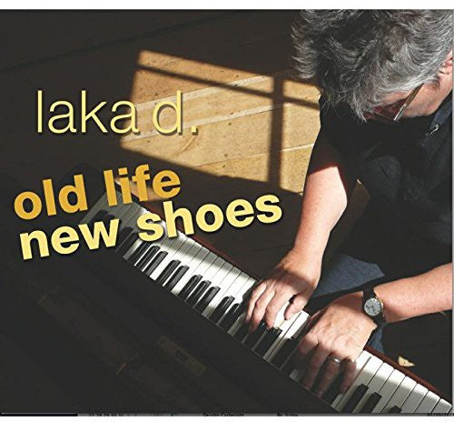 Laka D: Old Life New Shoes