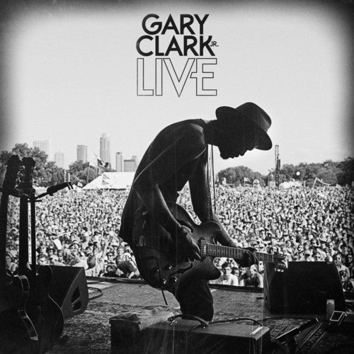 Clark, Gary Jr.: Gary Clark JR. Live