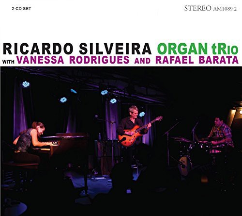 Silveira, Ricardo: Ricardo Silveira Organ Trio