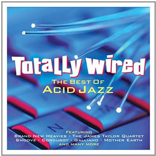 Totally Wired: Best of Acid Jazz / Various: Totally Wired: Best of Acid Jazz / Various