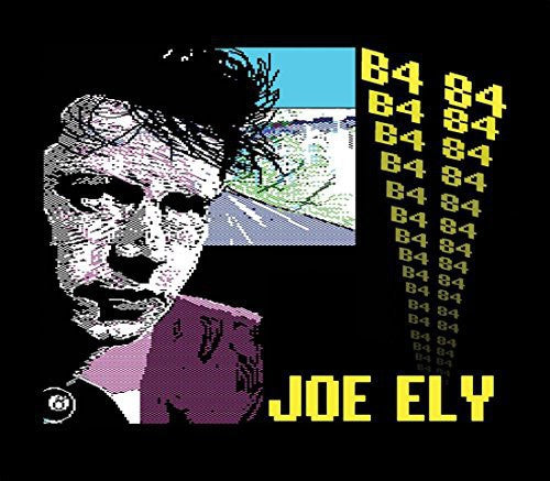 Ely, Joe: B4 84