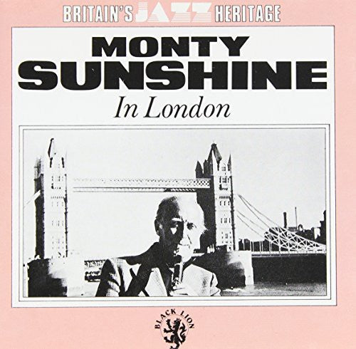 Monty Sunshine: In London