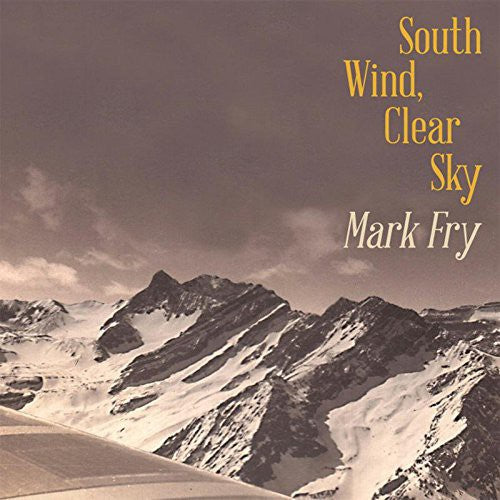 Fry, Mark: South Wind Clear Sky