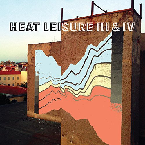 Heat Leisure: III & Iv