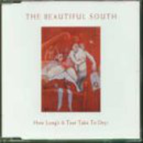 Beautiful South: How Long's a Tear Take to Dry