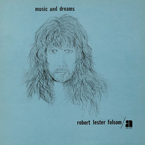 Folsom, Robert Lester: Music & Dreams
