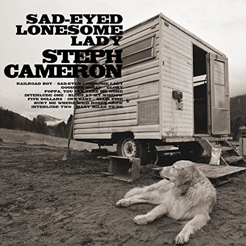 Cameron, Steph: Sad-Eyed Lonesome Lady