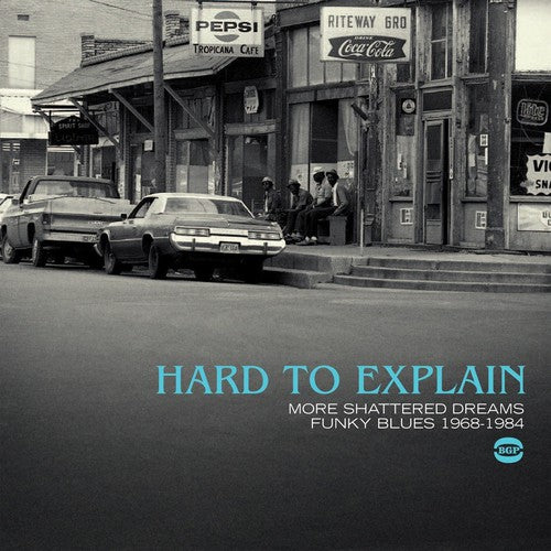 Hard to Explain: Funky Blues 1968-84 / Various: Hard to Explain: Funky Blues 1968-84 / Various