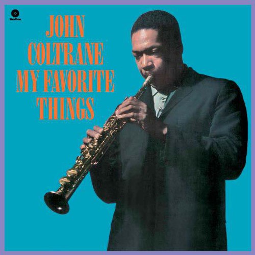 Coltrane, John: My Favorite Things
