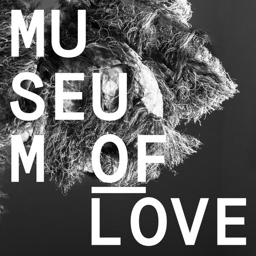 Museum of Love: Museum of Love